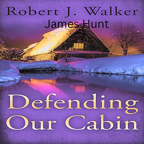 Cover of Defending Our Cabin: Boxset