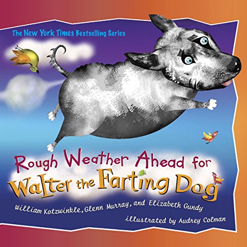 Cover of Rough Weather Ahead for Walter the Farting Dog