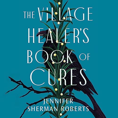 Cover of The Village Healer's Book of Cures