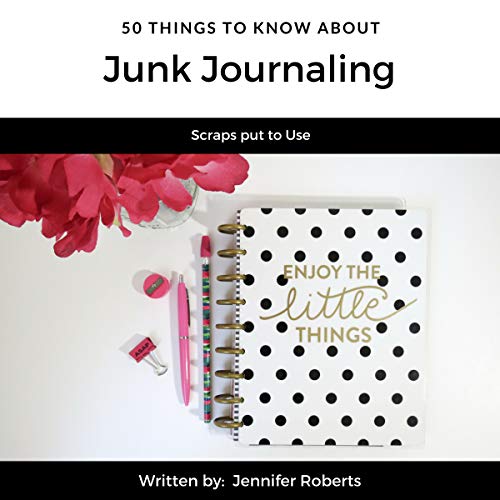 Cover of 50 Things to Know About Junk Journaling