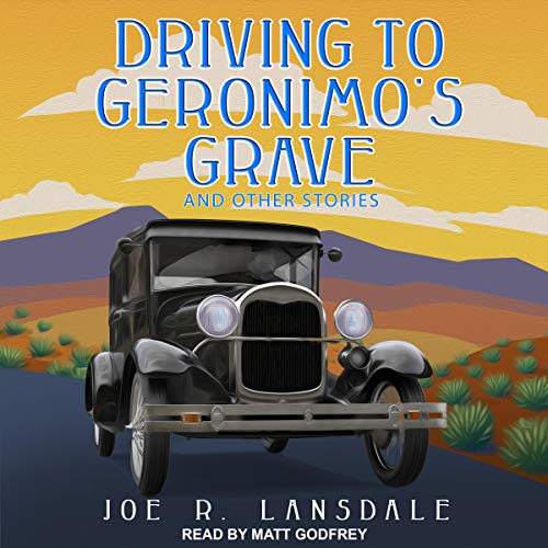 Cover of Driving to Geronimo's Grave and Other Stories