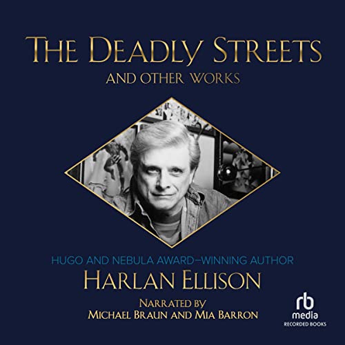 Cover of The Deadly Streets and Other Works
