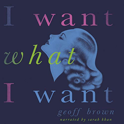 Cover of I Want What I Want (Valancourt 20th Century Classics)