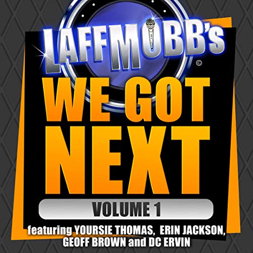 Cover of Laffmobb's We Got Next, Vol. 1