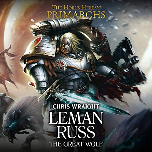 Cover of Leman Russ: The Great Wolf