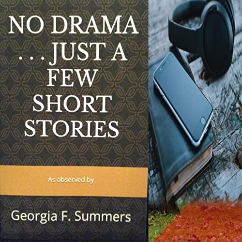 Cover of No Drama...Just a Few Short Stories