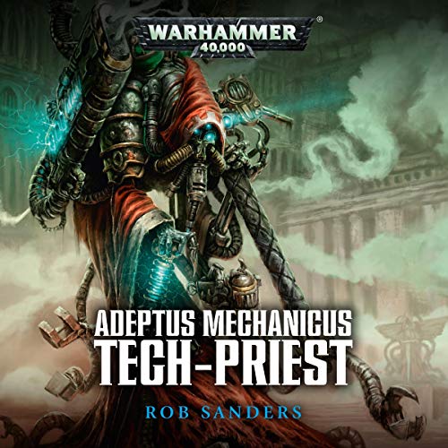 Cover of Tech-Priest: Warhammer 40,000