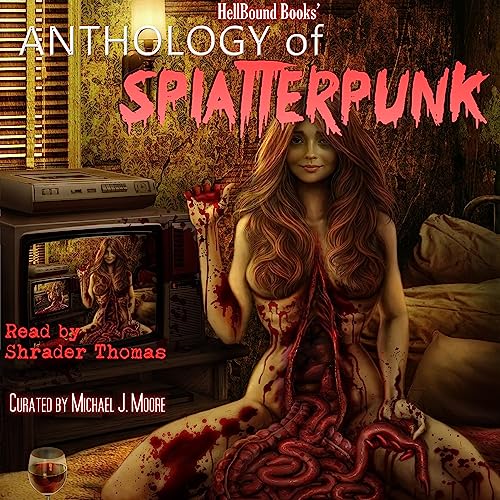 Cover of HellBound Books' Anthology of Splatterpunk