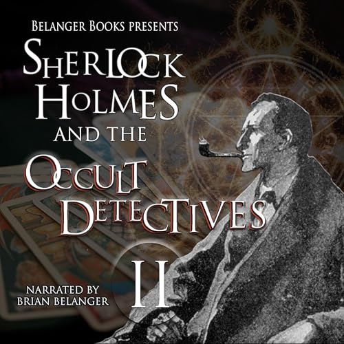 Cover of Sherlock Holmes and the Occult Detectives, Volume II