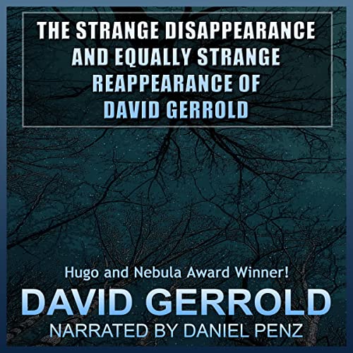 Cover of The Strange Disappearance and Equally Strange Reappearance of David Gerrold