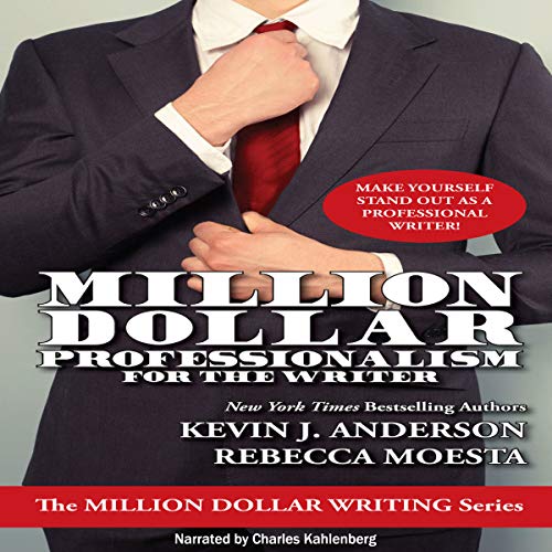 Cover of Million Dollar Professionalism for the Writer
