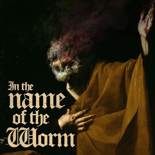 Cover of In the Name of the Worm