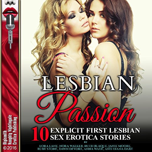 Cover of Lesbian Passion: Ten Explicit First Lesbian Sex Erotica Stories