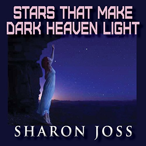 Cover of Stars That Make Dark Heaven Light