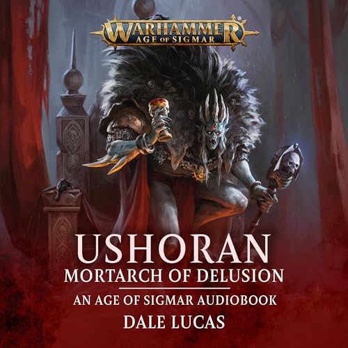 Cover of Ushoran Mortarch Of Delusion