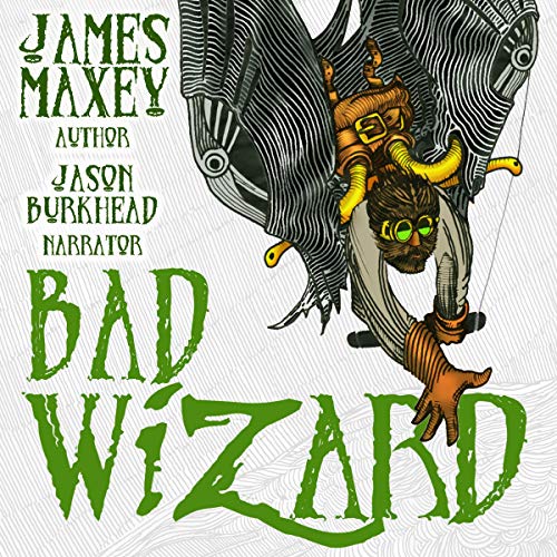 Cover of Bad Wizard