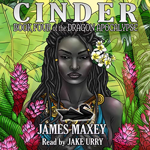 Cover of Cinder: Book Four of the Dragon Apocalypse (Volume 4)
