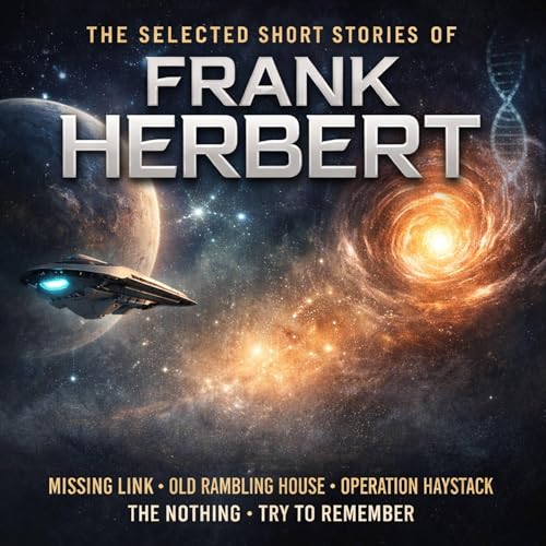 Cover of The Selected Short Stories of Frank Herbert