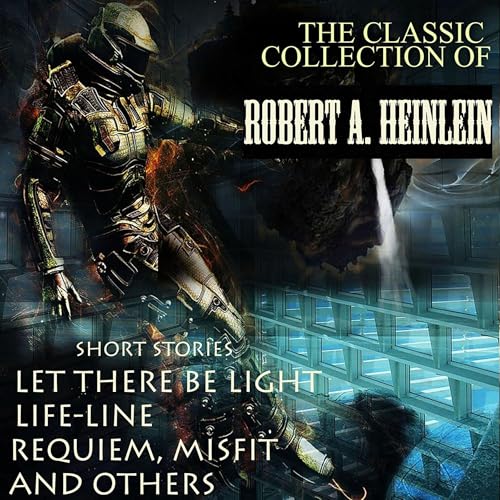 Cover of The Classic Collection of Robert A. Heinlein