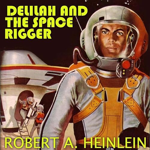 Cover of Delilah and the Space Rigger
