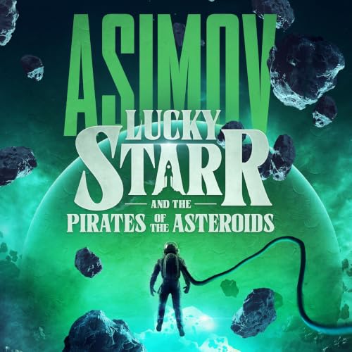 Cover of Lucky Starr and the Pirates of the Asteroids