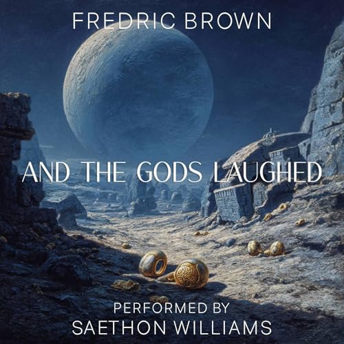 Cover of And the Gods Laughed