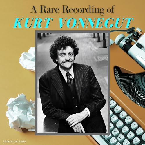 Cover of A Rare Recording of Kurt Vonnegut