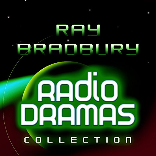 Cover of Ray Bradbury Radio Dramas