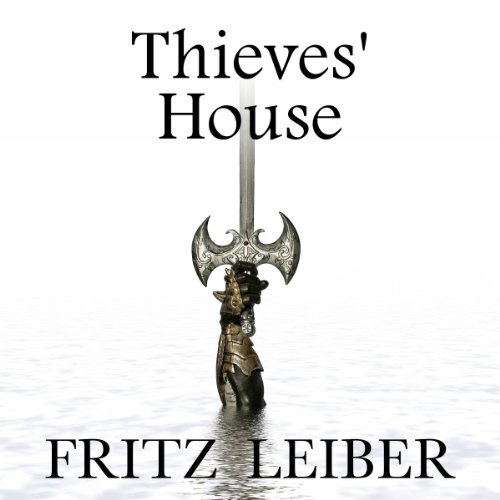 Cover of Thieves' House: A Fafhrd and the Gray Mouser Adventure