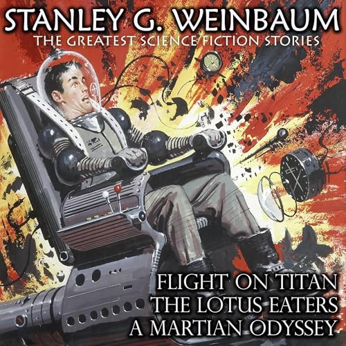 Cover of Stanley G. Weinbaum. The Greatest Science Fiction Stories