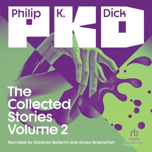 Cover of The Collected Stories of Philip K. Dick Volume 2