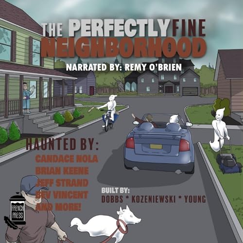 Cover of The Perfectly Fine Neighborhood