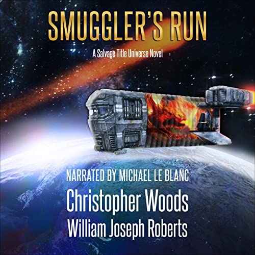 Cover of Smuggler's Run: A Salvage Title Universe Novel