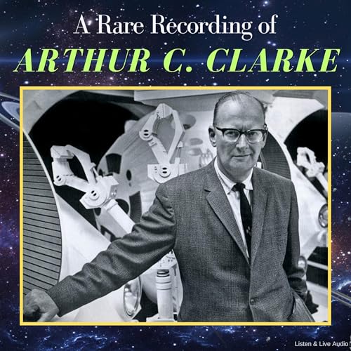 Cover of A Rare Recording of Arthur C. Clarke