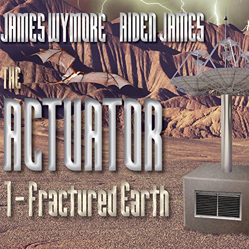 Cover of The Actuator: Fractured Earth