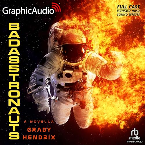 Cover of BadAsstronauts [Dramatized Adaptation]