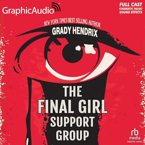 Cover of The Final Girl Support Group [Dramatized Adaptation]