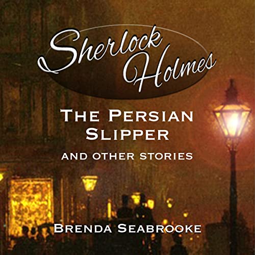 Cover of Sherlock Holmes: The Persian Slipper and Other Stories
