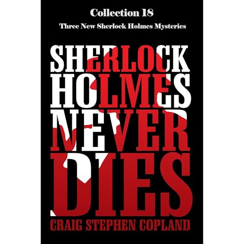 Cover of Sherlock Holmes Never Dies - Collection Eighteen