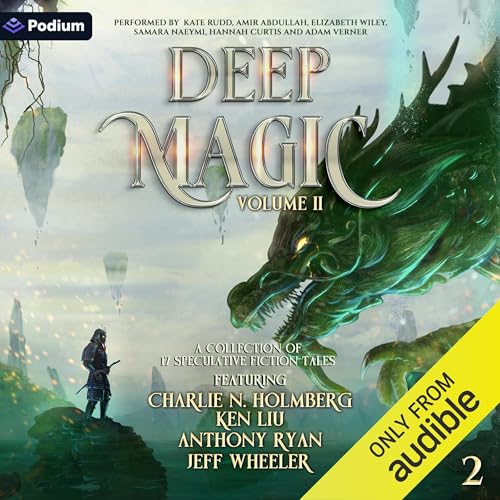 Cover of Deep Magic: Volume 2: A Speculative Fiction Collection