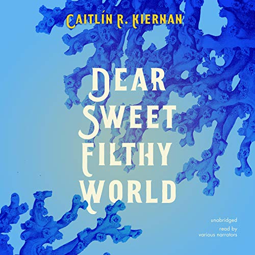 Cover of Dear Sweet Filthy World