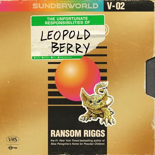 Cover of Sunderworld, Vol. 2: The Unfortunate Responsibilities of Leopold Berry