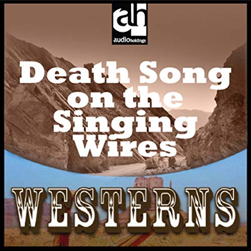 Cover of Death Song on the Singing Wires