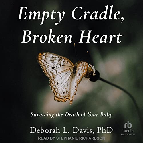 Cover of Empty Cradle, Broken Heart (Third Edition)