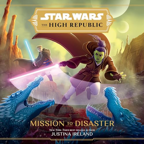Cover of Star Wars: The High Republic:: Mission to Disaster