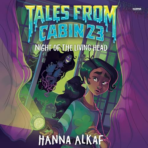 Cover of Tales from Cabin 23: Night of the Living Head
