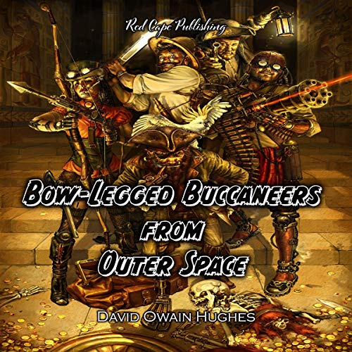 Cover of Bow-Legged Buccaneers from Outer Space