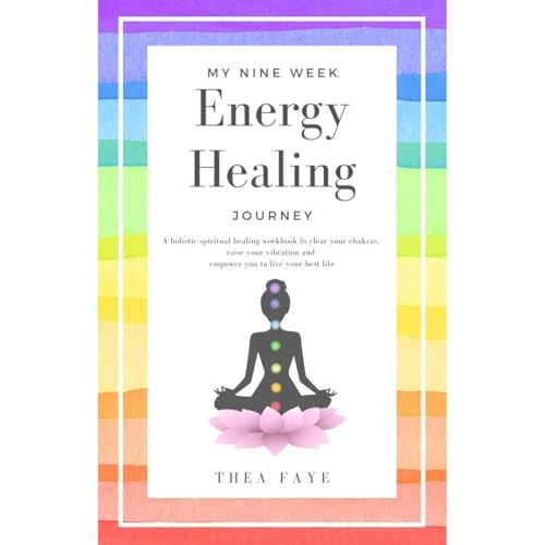 Cover of My Nine Week Energy Healing Journey