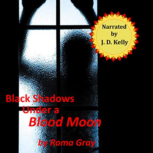 Cover of Black Shadows Under a Blood Moon