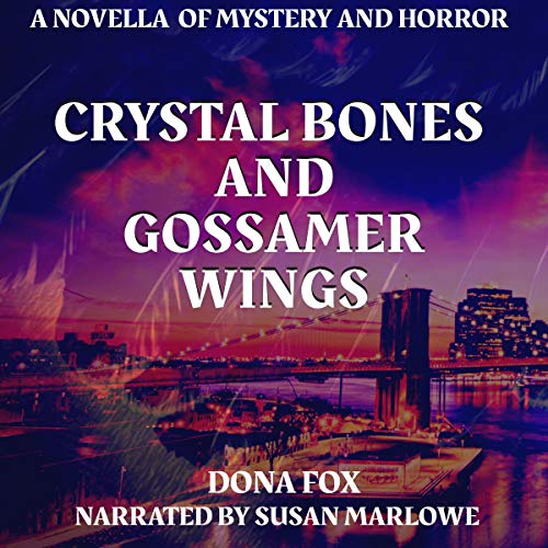 Cover of Crystal Bones and Gossamer Wings